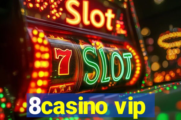 8casino vip